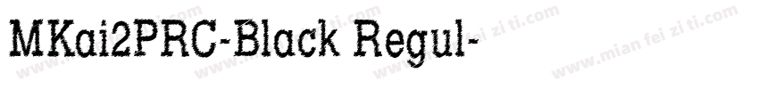 MKai2PRC-Black Regul字体转换